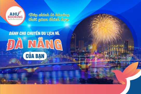 ĐÂY CHÍNH LÀ KHOẢNG THỜI GIAN THÍCH HỢP DÀNH CHO TOUR DU LỊCH HÈ ĐÀ NẴNG CỦA BẠN