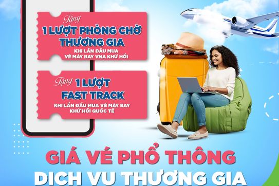 Chương trình Giá vé phổ thông, trải nghiệm thương gia tại AhuBooking